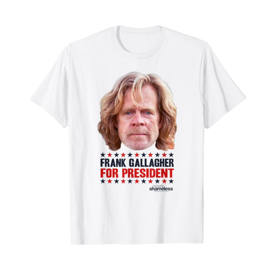 Frank Gallagher For President - GallagherShop